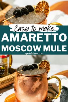 an easy to make amarettoa moscow mule recipe with orange slices and black olives