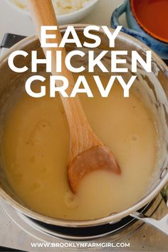 an easy chicken gravy recipe in a pot with a wooden spoon