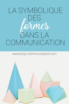 three origami shapes with the words la symboloque des formes dan's la communication