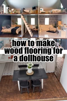 a doll house with the words how to make wood flooring for a dollhouse