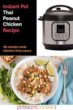 instant pot thai peanut chicken recipe in front of an instant pot with rice and beans