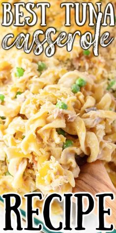 the best tuna casserole recipe is in a white bowl