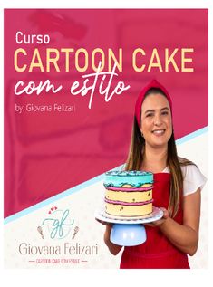 a woman holding a cake on top of a white and pink cover with the words curso carton cake con estito