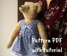 a woman holding a teddy bear with the words pattern pdf on it's chest