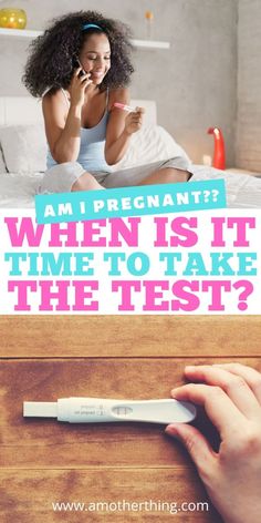 a woman sitting in bed talking on her cell phone with the text am i pregnant? when is it time to take the test?