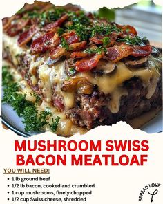 a flyer for mushroom swiss bacon meatloaf on a white plate with green garnish