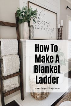 a bathroom with white towels on the shelf and a basket next to it that says how to make a blanket ladder