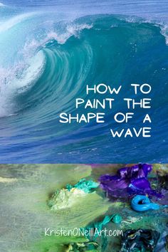 an ocean wave with text overlaying how to paint the shape of a wave