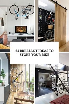 there are pictures of bikes hanging on the wall and in the living room, with text overlay that reads, brilliant ideas to store your bike