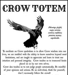 a black and white photo of a crow with the words crow totemm