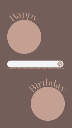 Colors: 
- Dark Brown 
- Light Brown Template Foto Cute, Happy Birthday To Me Template, Template Aesthetic Happy Birthday, Happy Birthday Instagram Story Template Aesthetic, Insta Happy Birthday Stories, Template Birthday Aesthetic, Happy Birthday Aesthetic Template, Aesthetic Birthday Template, Birthday Collage Ideas