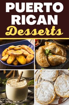 mexican desserts with text overlay that reads, puerto rican desserts