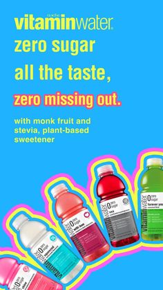 an ad for vitamin water with the words zero sugar all the taste, zero missing out