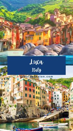 an italian village with boats and mountains in the background, text overlay reads luca italy vacation destinations com