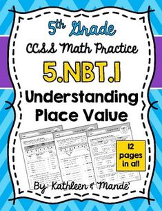 the 5th grade math practice 5 nbt, understand place value