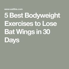 5 Best Bodyweight Exercises to Lose Bat Wings in 30 Days