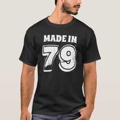 Mens 40th Birthday Made in 79 Typography Black T-Shirt - tap, personalize, buy right now! #TShirt  #birthday #funny #happybirthday #birthdaycelebration #tshirt Vintage Dude Party, Mens 40th Birthday, Mens 50th Birthday, Husband 40th Birthday, Birthday Men, Mens Birthday, Mens Fashion Shoes, 21st Birthday, 40th Birthday