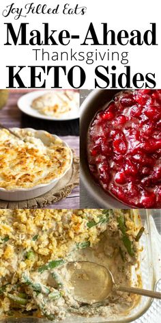 four different pictures with the words make - ahead thanksgiving keto sides on them and images of baked food