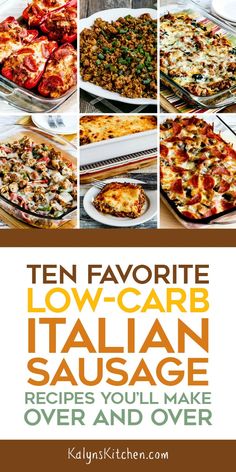 ten favorite low - carb italian sausage recipes you'll make over and over