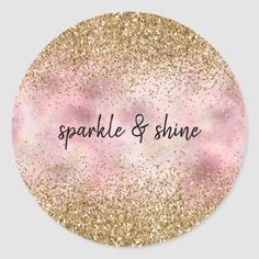 pink and gold glitter wedding sticker with the words sparkle & shine on it in black ink