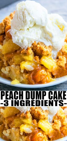 peach dump cake with ice cream on top in two white plates and text overlay reads peach dump cake 3 ingredients