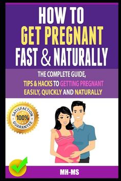 how to get pregnant fast and naturally the complete guide tips & hacks to getting pregnant easily quickly and naturally