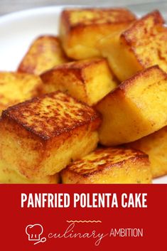 pan fried polenta cake on a plate with text overlay that reads, pan fried polenta cake