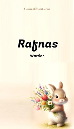 a rabbit holding flowers with the words rapnas warrior