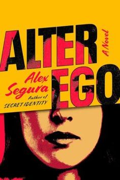 the cover to alter ego by alex segura