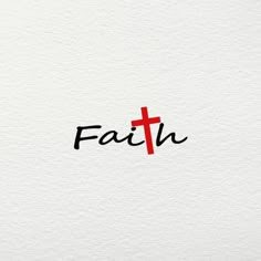 the word faith written in red and black ink on white paper with a cross above it