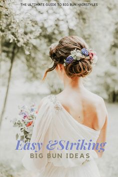 the ultimate guide to bridal hairstyles easy and striking big bun ideas for brides