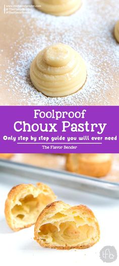 some food that is on top of a pan with the words foolproof choux pastry