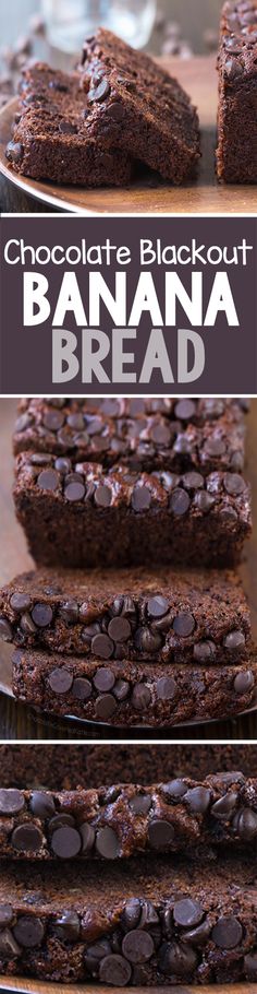 chocolate blackouted banana bread is stacked on top of each other and ready to be eaten