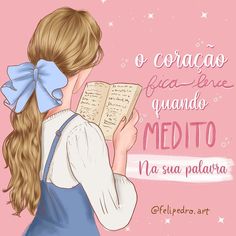 a girl reading a book in spanish with the caption'o coracao foca - fete quando medito na sa palaura '