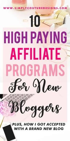 the words high paying affiliate programs for new bloggers are in front of a computer keyboard and