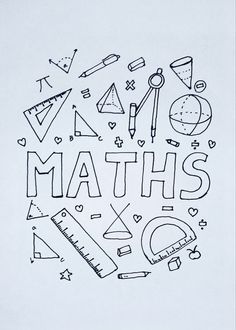 the words maths written in black and white are surrounded by various school supplies, including pencil