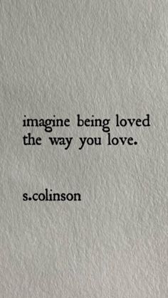 an old typewriter with the words imagine being loved is the way you love