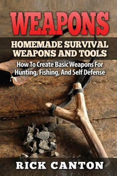 Have you ever wondered what would happen if... You could not rely on modern technology to obtain food? You had to create fishing and hunting tools from scratch? Your family was counting on you to protect them? Learn How To Create Basic Weapons For Hunting, Fishing, And Self Defense Now! This is a short book that was written for anyone with an interest in making their own weapons for hunting, fishing, and self defense when surviving in the wild. All eight of the weapons described in this e-book c Survival Prepping Diy, Survival Skills Emergency Preparedness, After Earth, Shtf Survival, Surviving In The Wild, Survival Skills Life Hacks, Hunting Tools, Emergency Preparation