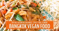 the best vegan restaurants, street food and more bangkok veggie food review