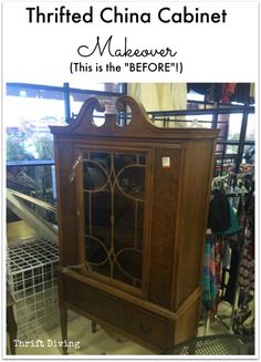 an old china cabinet with the words thrifted china cabinet makeover this is the before