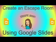 the escape room using google slides