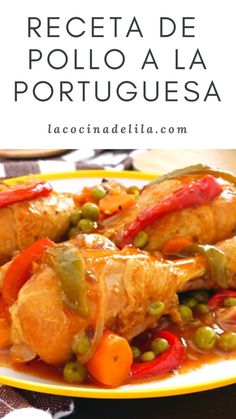 Receta de pollo a la portuguesa Portuguese Style, Rustic Recipes, Easy Homemade Recipes, Recipe For Mom, Chicken Recipe