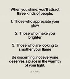 a poem written in black and white that says, when you shine, you'll attract three kinds of people