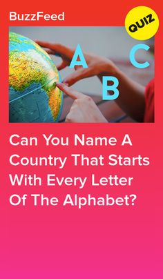 a pink background with the words can you name a country that starts with every letter of the alphabet?