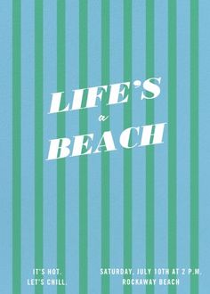 a blue and green striped poster with the words life's a beach on it