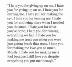 Love You Poems, Writing Dialogue Prompts, You Poem, Dialogue Prompts, Writing Dialogue, Dec 30, I Hate You, You Gave Up, I Need You