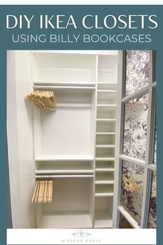 an open closet with the words diy ikea closets using billy bookcases