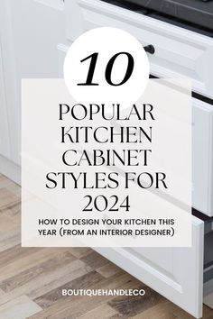 the top 10 popular kitchen cabinet styles for 2012, including cabinets and drawers with text overlay