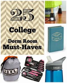 college dorm room must - haves are organized in this collage with the words, 25 college dorm room must - haves