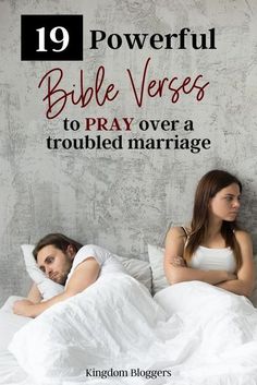 a man and woman laying in bed with the text 19 powerful bible verses to pray over a troubled marriage